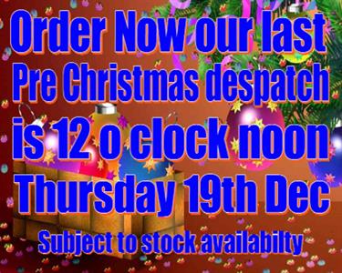 Buy Order Now our last Pre Christmas despatch is 12 o clock noon Thursday 19th December Online